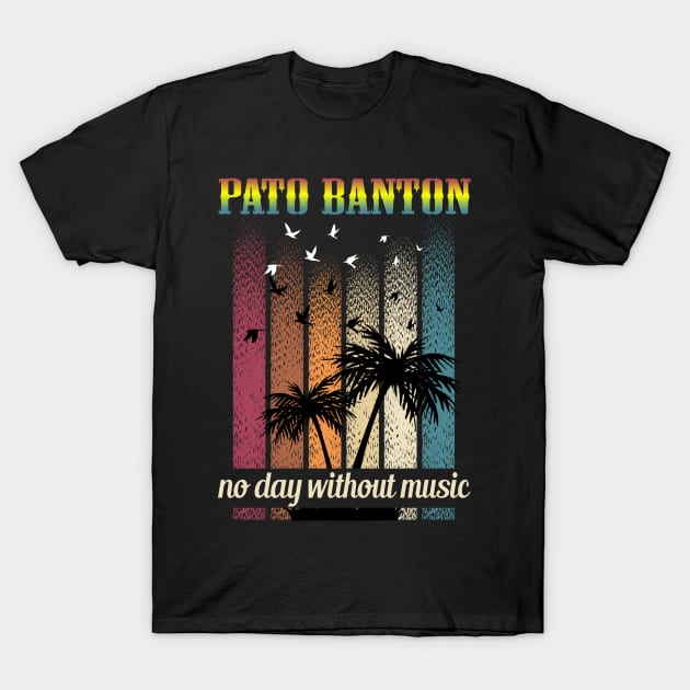 PATO BANTON SONG T-Shirt by a.rialrizal